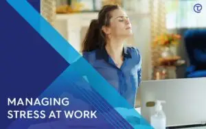 Dealing with Stress at Work