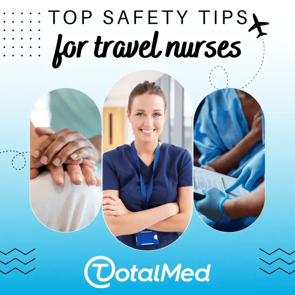 Top Safety Tips for Travel Nurses