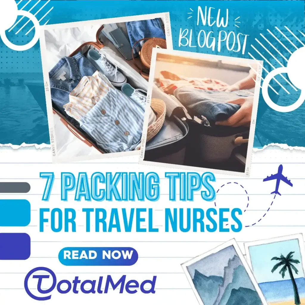 7 Packing Tips for Travel Nurses