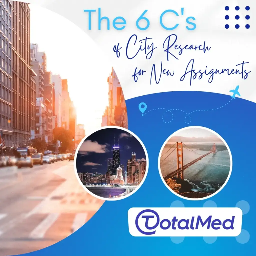 The 6 C’s of City Research for New Travel Healthcare Assignments